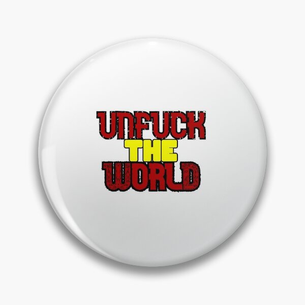 Item preview, Unfuck The World designed and sold by Pely.