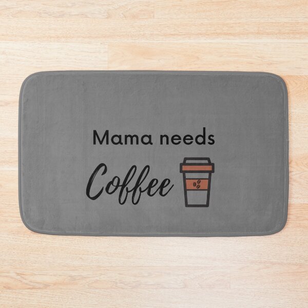 Item preview, Mama needs Coffee designed and sold by Summers Cool.
