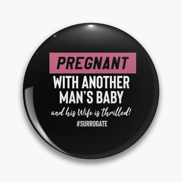 Item preview, Pregnant With Another Mans Baby Funny Surrogate Surrogacy designed and sold by RainbowPandas.