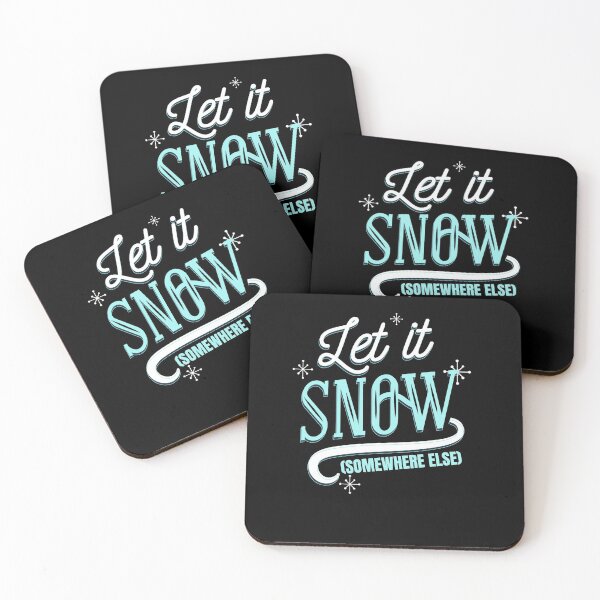 Item preview, Let It Snow Somewhere Else designed and sold by RedQuality.