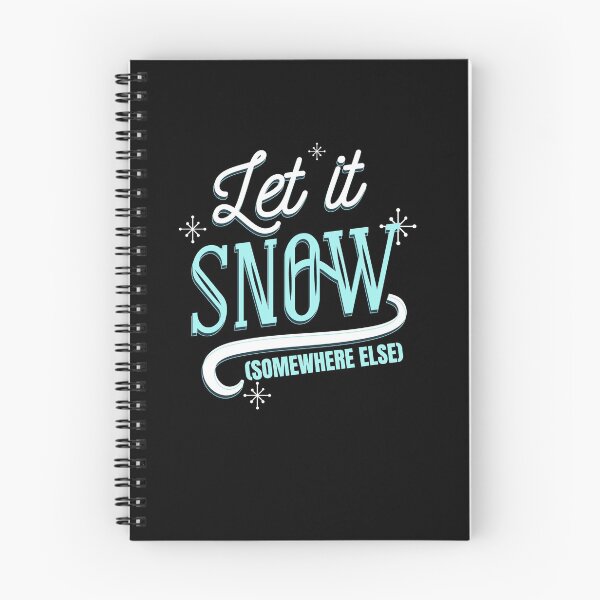 Item preview, Let It Snow Somewhere Else designed and sold by RedQuality.
