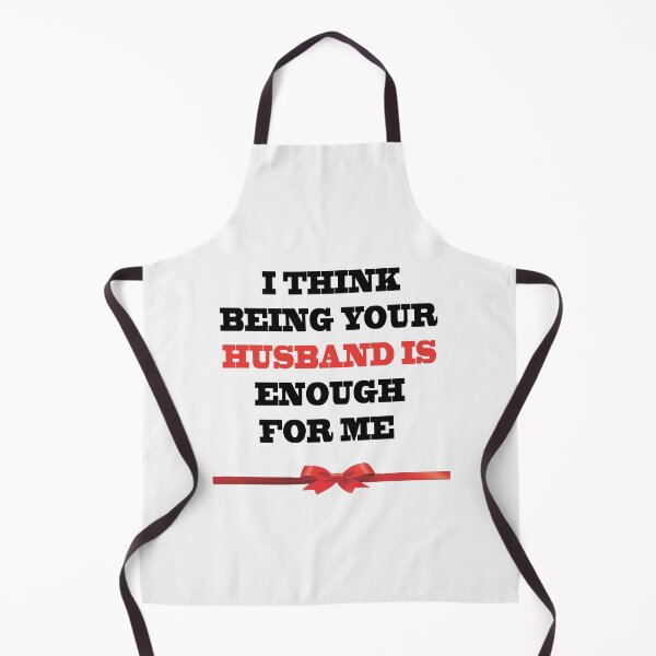 Item preview, I Think Being Your Husband Is Enough designed and sold by YOUR-LOOK.