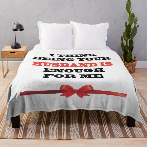 Item preview, I Think Being Your Husband Is Enough designed and sold by YOUR-LOOK.