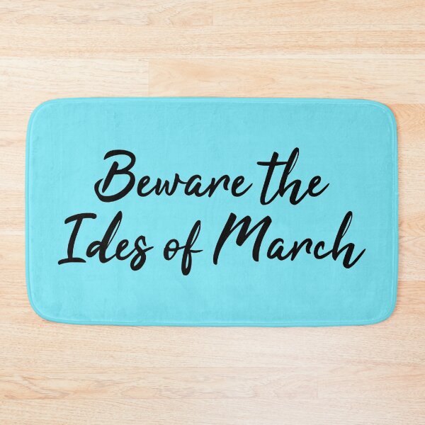 Item preview, Beware the Ides of March - Shakespeare Quote - Julius Caesar designed and sold by Elonshop.