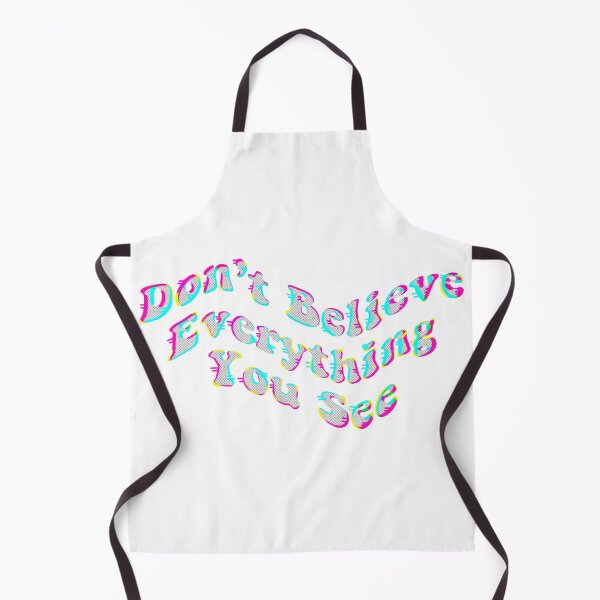 Item preview, Don’t Believe Everything You See designed and sold by personallypres.