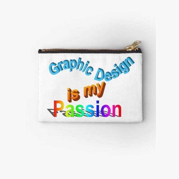Item preview, Graphic Design Is My Passion designed and sold by LostCauseDog.