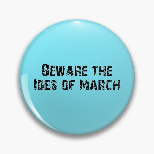 Item preview, Beware the Ides of March - Shakespeare Quote - Julius Caesar designed and sold by Elonshop.