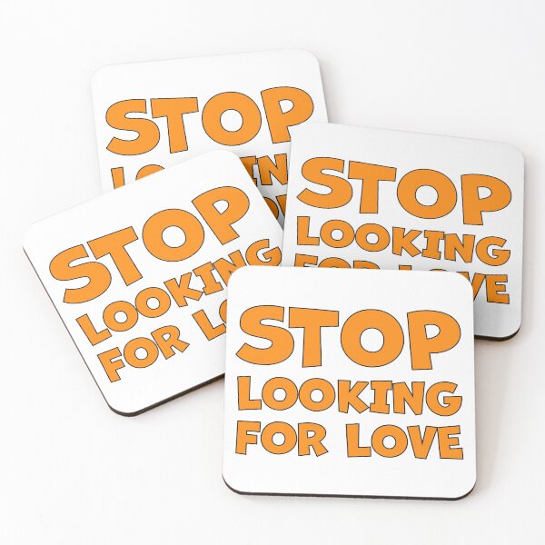 Item preview, Stop looking for love designed and sold by Emotionville.