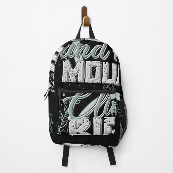 Item preview, Climb High Mountains Mountaineer Saying designed and sold by AOCreativeProd.