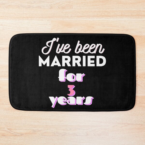 Item preview, I've been married for 3 years designed and sold by DijaMar.
