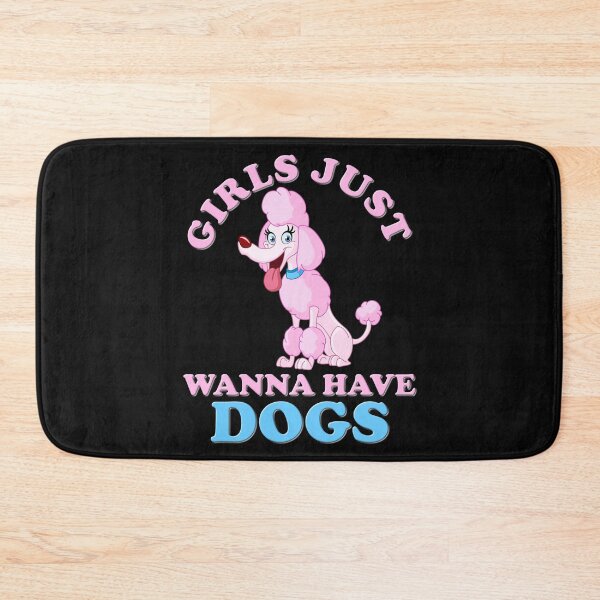 Item preview, Girls just have dogs, girls just wanna, girls just wanna dogs, girls just wanna have, girls just wanna have dogs, girls just wanna have dogs birthday, blow dryer, poodle, bench designed and sold by bimmer325.