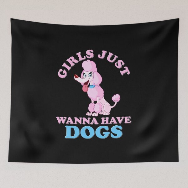 Item preview, Girls just have dogs, girls just wanna, girls just wanna dogs, girls just wanna have, girls just wanna have dogs, girls just wanna have dogs birthday, blow dryer, poodle, bench designed and sold by bimmer325.