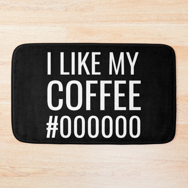 Item preview, I Like My Coffee #000000 designed and sold by PseudoEnergy.