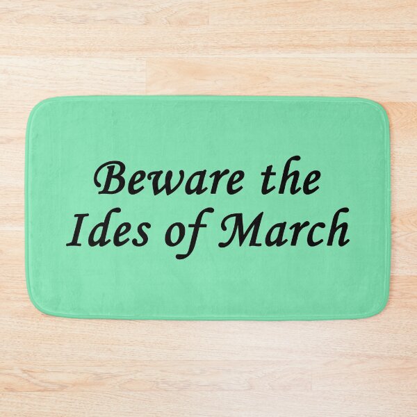 Item preview, Beware the Ides of March - Shakespeare Quote - Julius Caesar designed and sold by Elonshop.