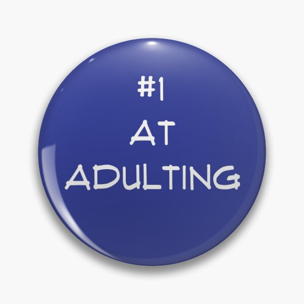 #1 At Adulting Pin