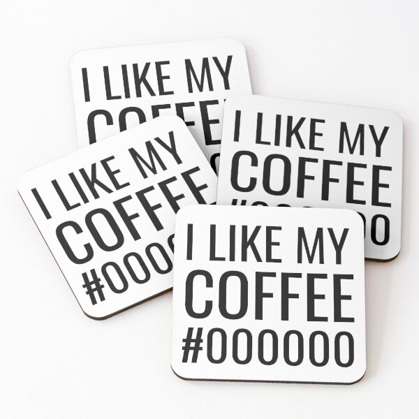 Item preview, I Like My Coffee Black #000000  designed and sold by PseudoEnergy.