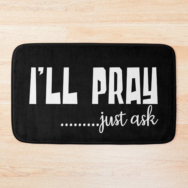 Item preview, I'll Pray, Just Ask - Christian Design, Christian Meme,  designed and sold by TheKingdomAttic.