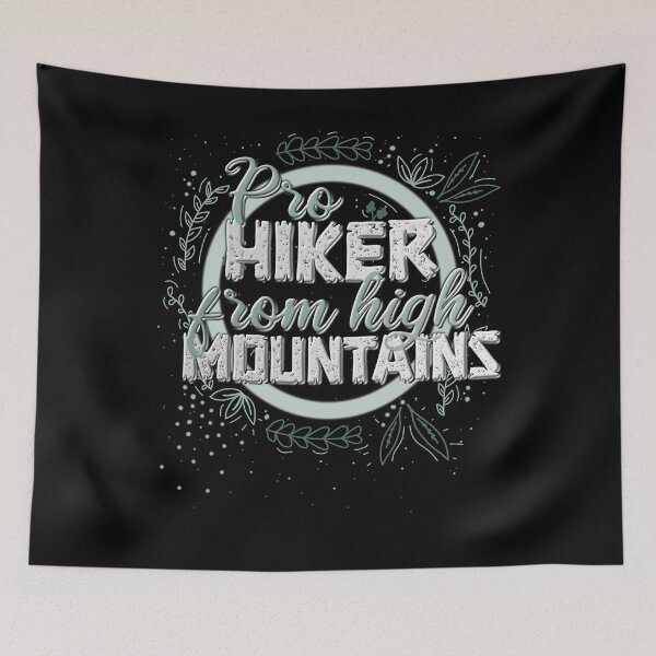 Artikelvorschau, Hiker high Mountains Wanderer Spruch entworfen und verkauft von AOCreativeProd.