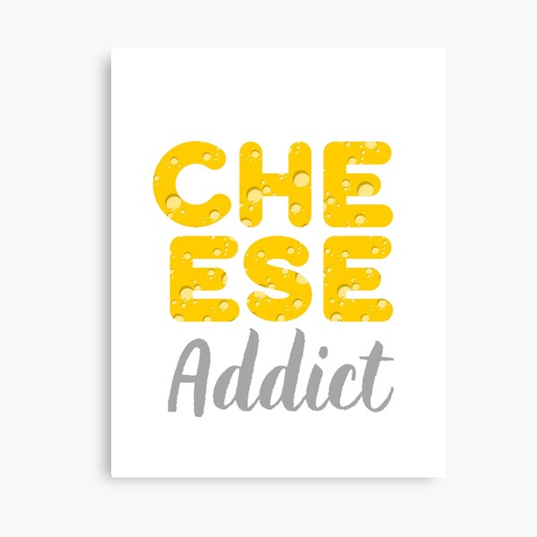 Item preview, Cheese Addict | Cheese Lover | Funny Cheese Design | Cheese Fan designed and sold by Presto Prints Design.