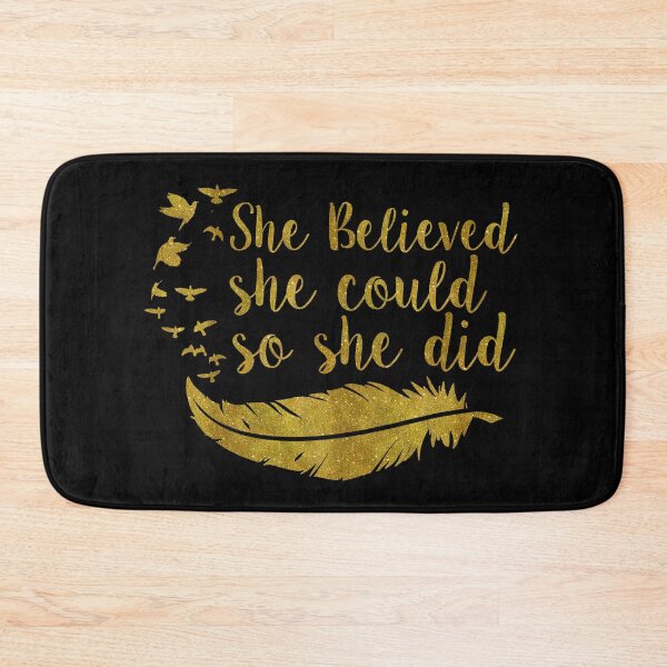 Item preview, She Believed She Could So She Did | Golden designed and sold by KarolinaPaz.