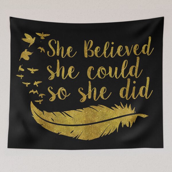 Item preview, She Believed She Could So She Did | Golden designed and sold by KarolinaPaz.