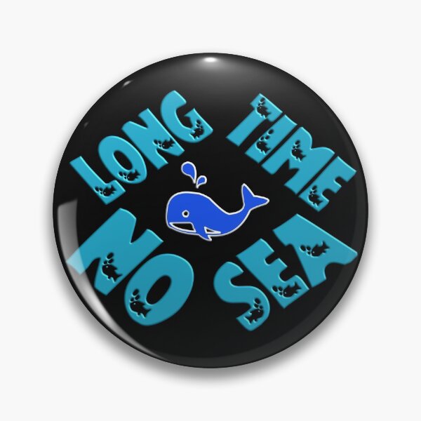 Item preview, LONGTIME NO SEA - NEED TO GO ON VACATION URGENTLY designed and sold by Ralek.