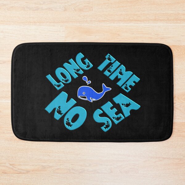 Item preview, LONGTIME NO SEA - NEED TO GO ON VACATION URGENTLY designed and sold by Ralek.