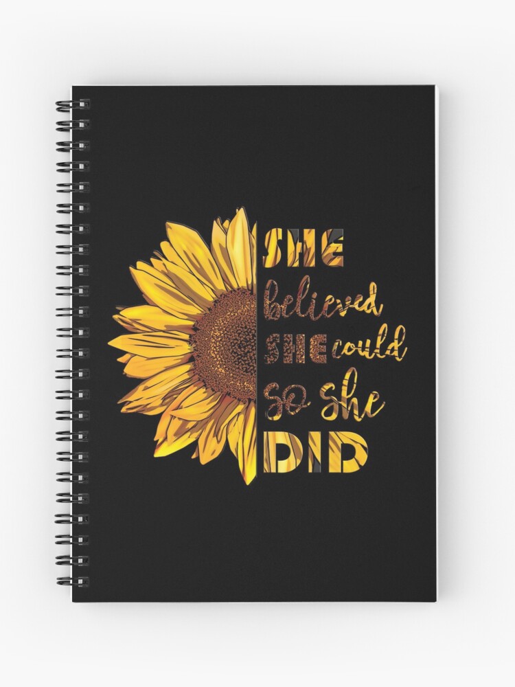 Cuaderno de espiral «Ella creía que podía y así lo hizo | Girasol» de  KarolinaPaz | Redbubble