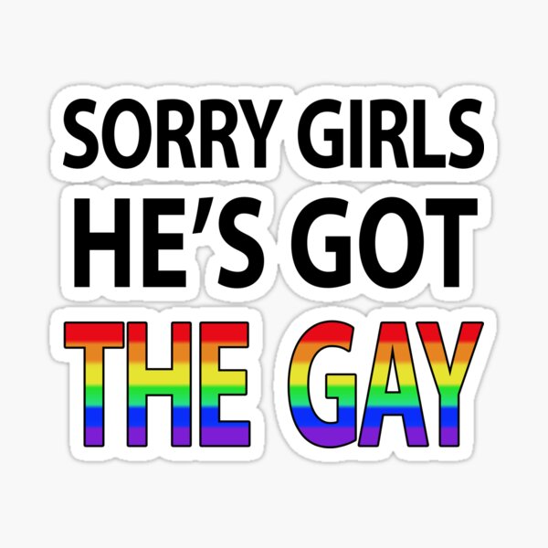 Aperçu de l'œuvre Désolé les filles, il a le graphique de la fierté gay créée et vendue par conceptcreature.