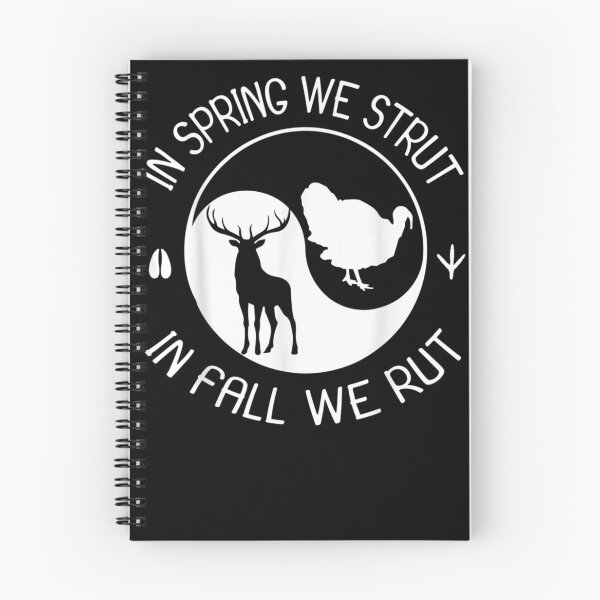 Item preview, In Spring We Strut In Fall We Rut designed and sold by ALoHa99.