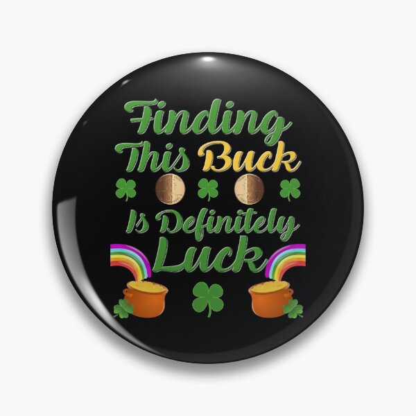 Item preview, Finding This Buck Is Definitely Luck, St Patricks day, Chicago, Chicago flag, Chicago Irish, city, cute, Irish, retro, shamrock, St Pattys day, vintage designed and sold by bimmer325.