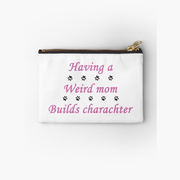 Item preview, having a wierd mom builds charachter + cute dog paw designed and sold by Elonshop.