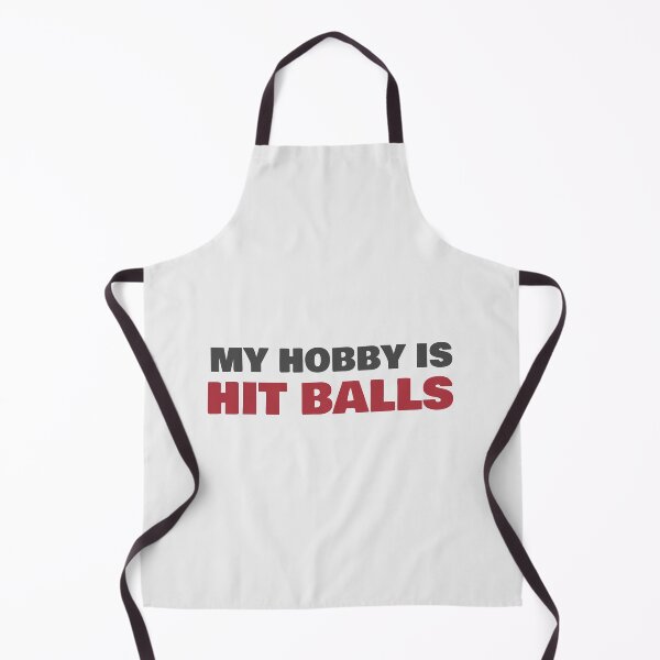 Item preview, My Hobby Is Hit Balls designed and sold by Wachi-A.