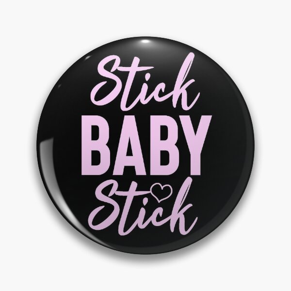 Item preview, Stick Baby Stick IVF Surrogacy and proud Surrogate funny designed and sold by RainbowPandas.