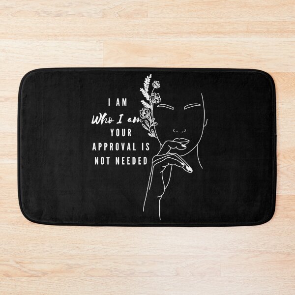 Item preview, Iam who I am, your approval is not needed designed and sold by JSCreative93.