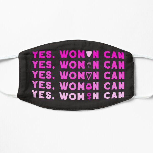 Yes, Women Can Pink Design Flat Mask