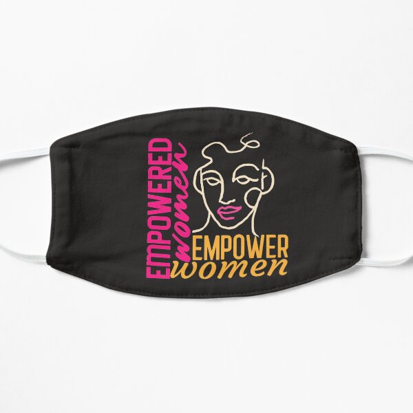 Empowered Women, Empower Women Flat Mask
