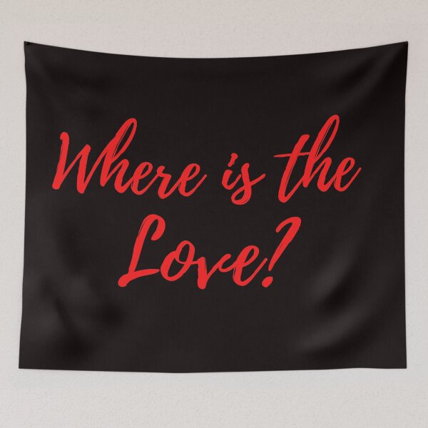Item preview, Where Is The Love designed and sold by yokie1111.