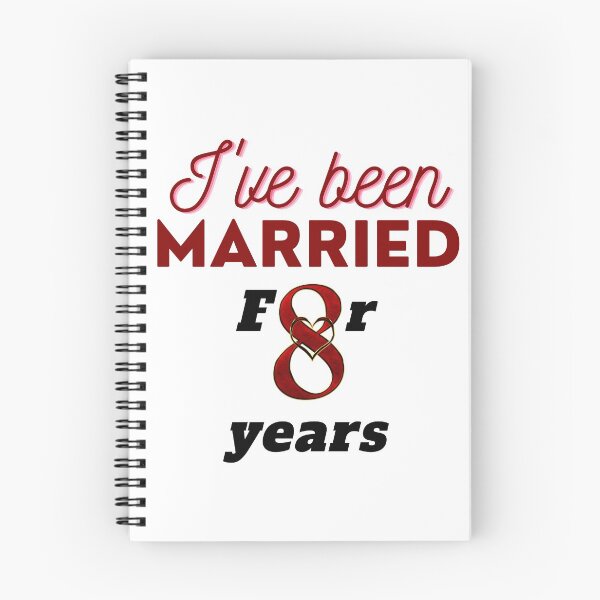 Item preview, I've been married for 8 years designed and sold by DijaMar.
