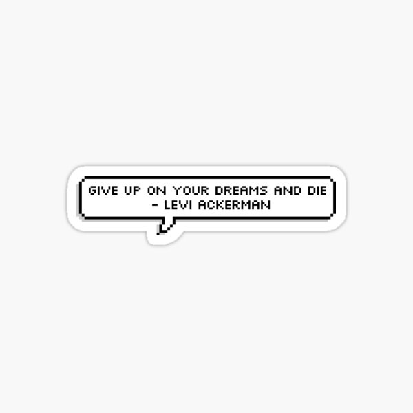Abandonne tes rêves et meurs Sticker