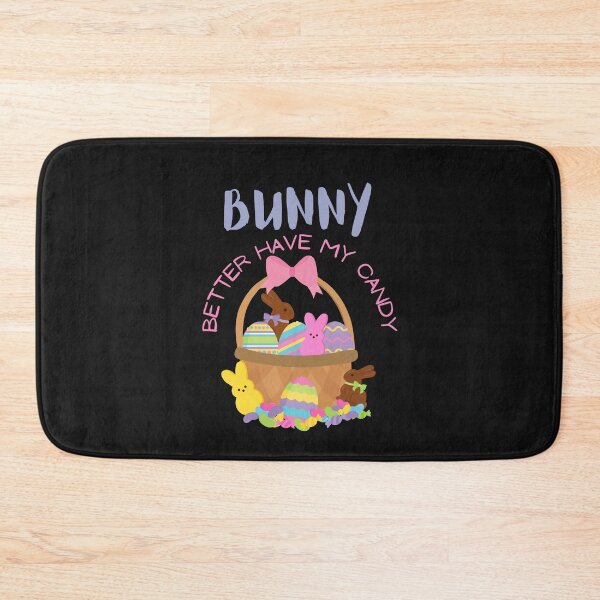 Item preview, Bunny Better Have My Candy Cute Easter designed and sold by FTAPS.