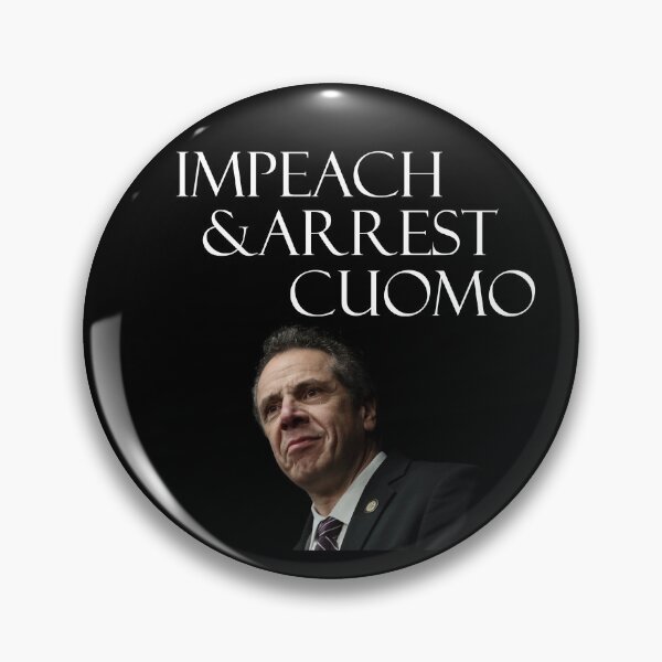 Impeach and Arrest Cuomo Pin