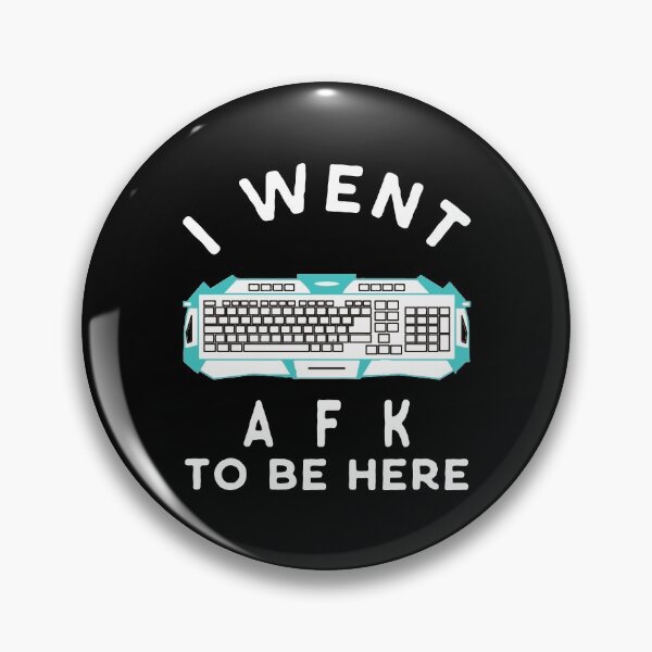Item preview, I WENT AFK TO BE HERE ONLINE PC GAMER AWAY FROM KEYBOARD T-SHIRT designed and sold by bigerdan.