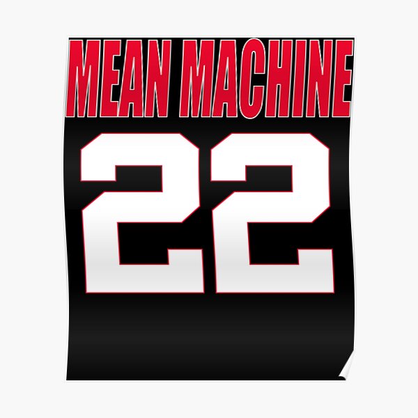 mean-machine-22-poster-for-sale-by-tyriquegibson-redbubble