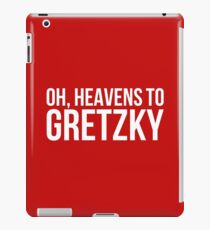 Heavens to Gretzky (white text) iPad Case/Skin