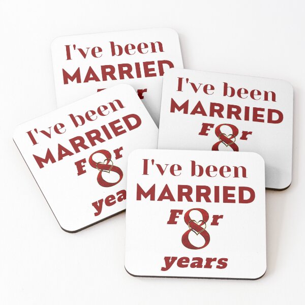 Item preview, I've been married for 8 years designed and sold by DijaMar.
