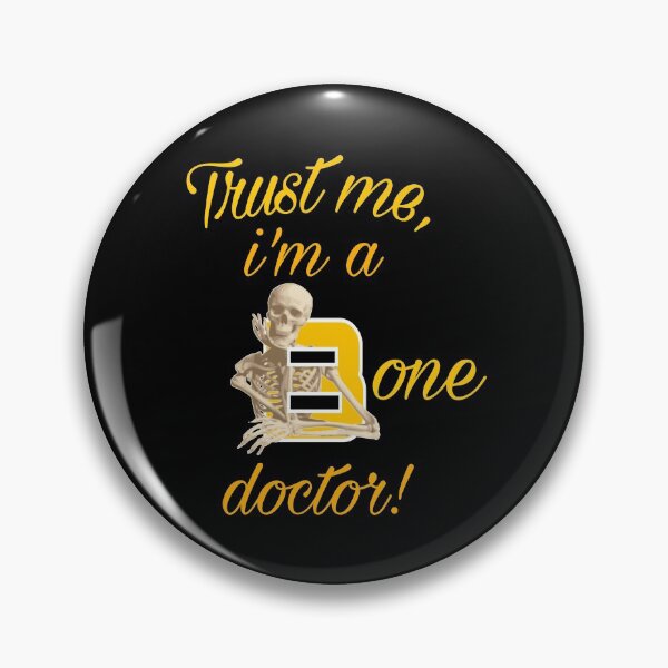Item preview, Funny Orthopedic design. Trust me i'm a bone doctor.  designed and sold by doctors-apparel.
