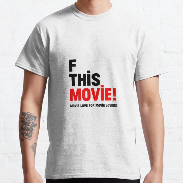F This Movie! Logo Classic T-Shirt