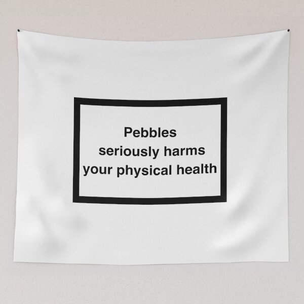 Item preview, Pebbles Seriously Harms Your Physical Health designed and sold by PseudoEnergy.