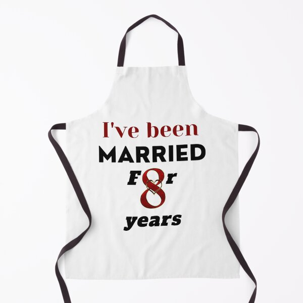 Item preview, I've been married for 8 years designed and sold by DijaMar.